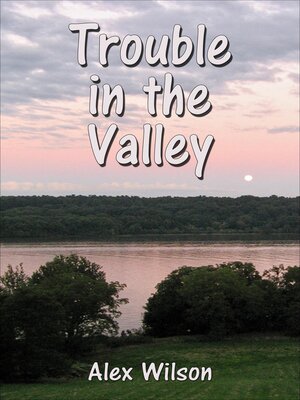 cover image of Trouble in the Valley